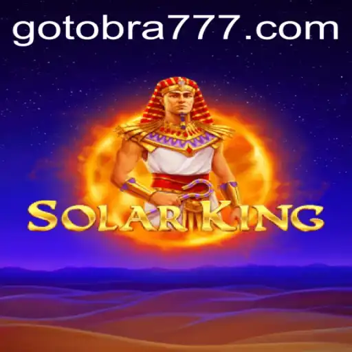 Explorando o Universo de SolarKing e a Estratégia de Jogo GOTOBRA